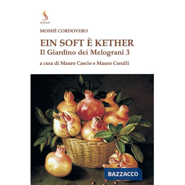 Il giardino dei melograni. Ein soft è keter (Il). Vol. 3