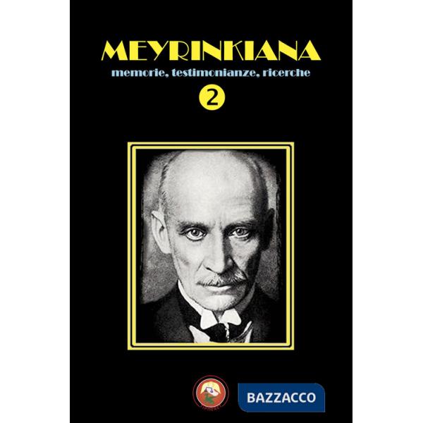 Meyrinkiana. Memorie, testimonianze, ricerche. Vol. 2