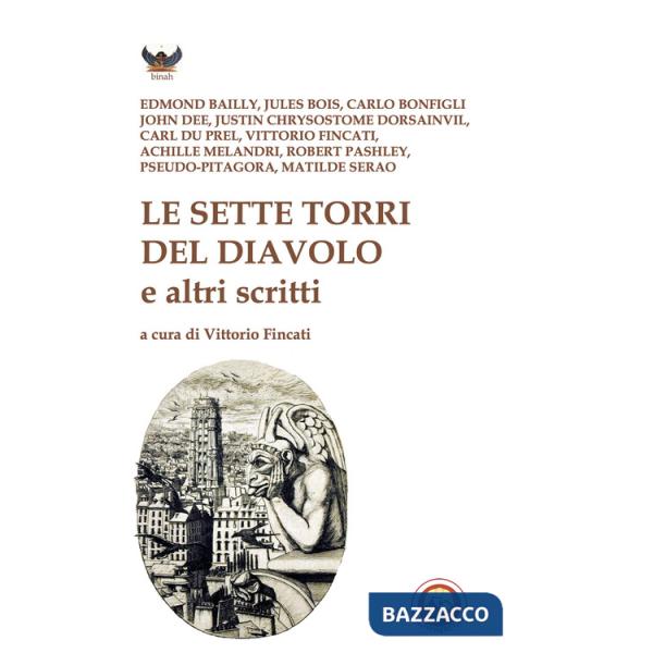 Sette torri del diavolo e altri scritti (Le)