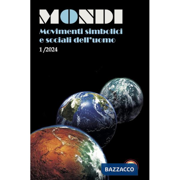 Mondi. Movimenti simbolici e sociali dell'uomo (2024). Vol. 1