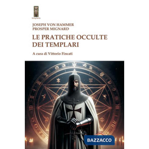 Pratiche occulte dei templari (Le)