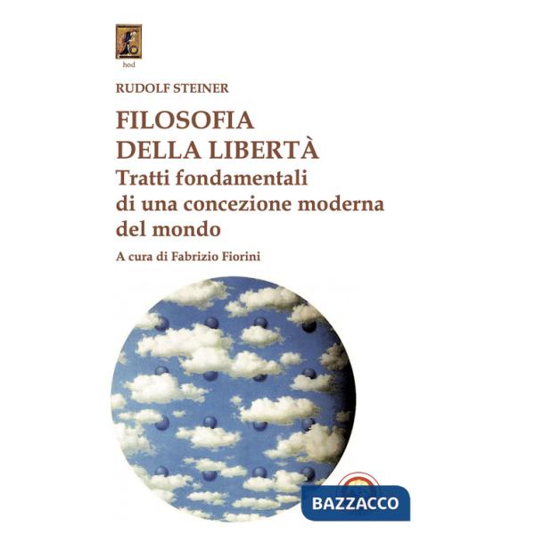 Filosofia della libertà. Tratti fondamentali di una concezione moderna del mondo