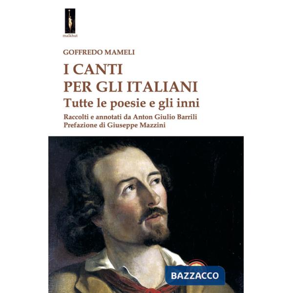 Canti per gli italiani. Tutte le poesie e gli inni (I)