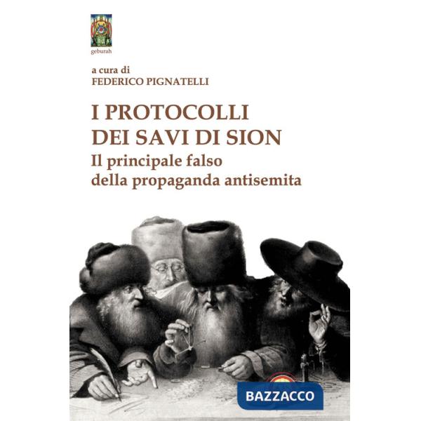 Protocolli dei savi di Sion. Il principale falso della propaganda antisemita (I)