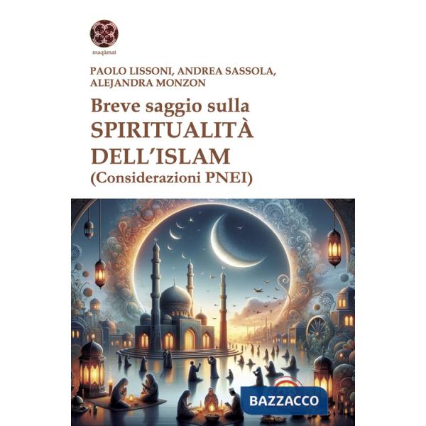 Breve saggio sulla spiritualità dell'Islam (Considerazioni PNEI)