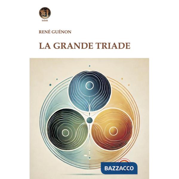 Grande triade (La)