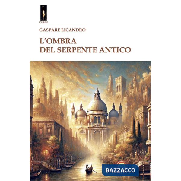 Ombra del serpente antico (L')