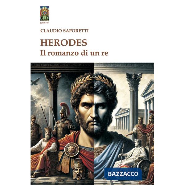 Herodes. Il romanzo di un re