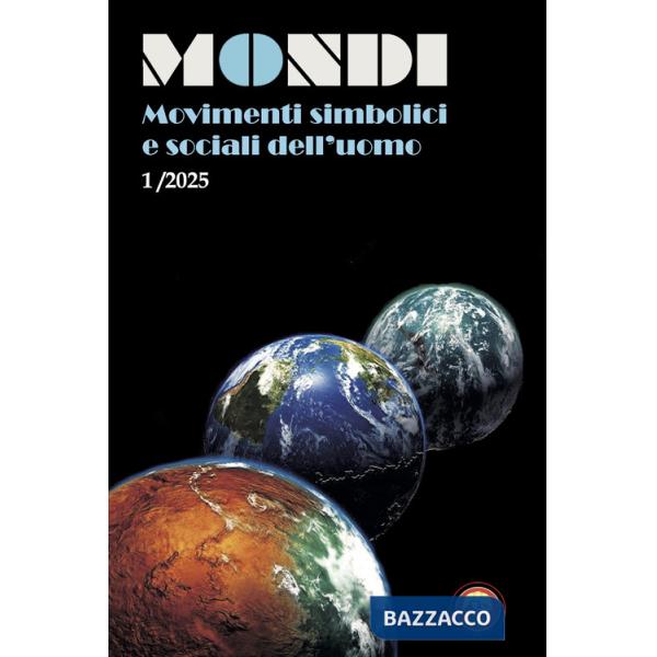 Mondi. Movimenti simbolici e sociali dell'uomo (2025). Vol. 1