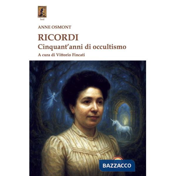 Ricordi. Cinquant'anni di occultismo