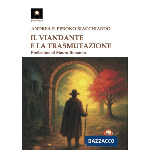 Viandante e la trasmutazione (Il)