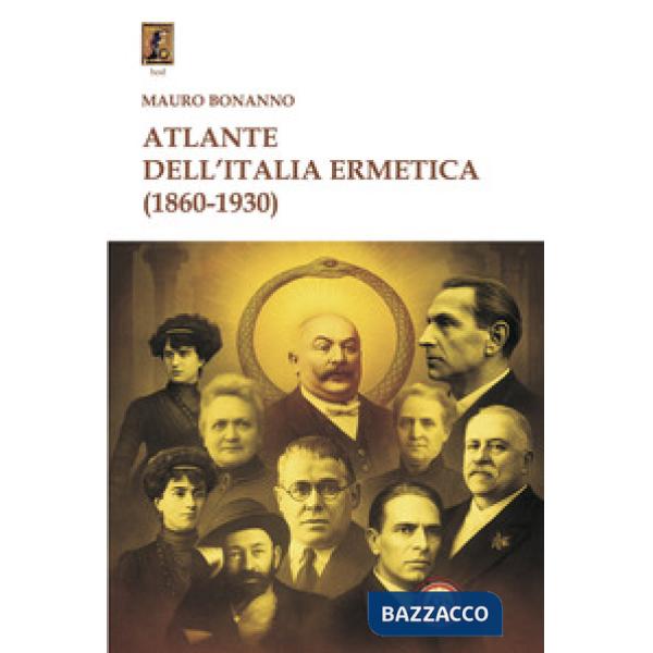 Atlante dell'Italia ermetica (1860-1930)