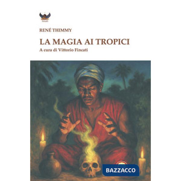 Magia ai tropici (La)