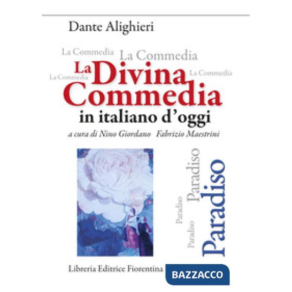 La Divina Commedia in italiano d'oggi. Paradiso
