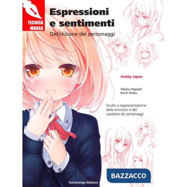 Espressioni e sentimenti. Definizione dei personaggi