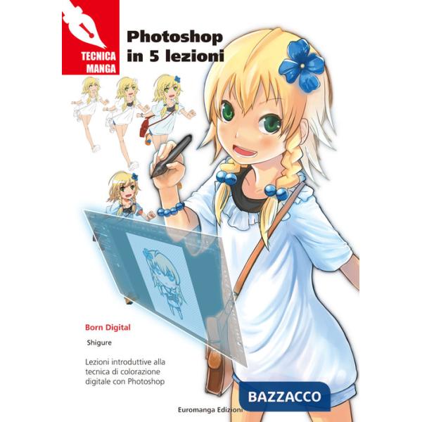 Photoshop in 5 lezioni