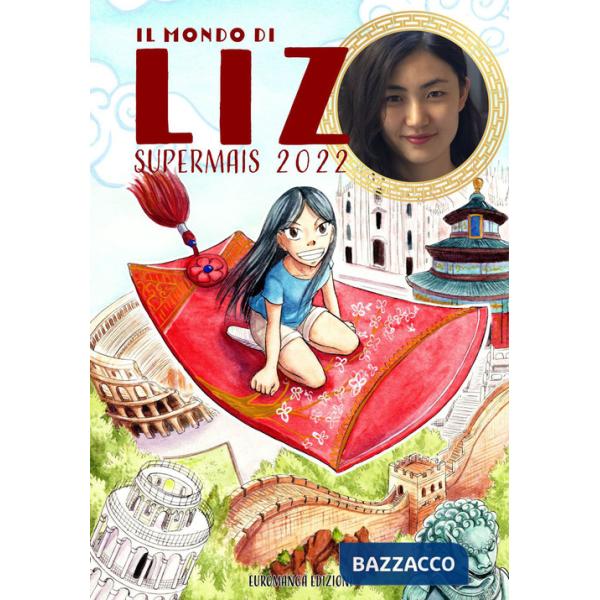 Mondo di Liz Supermais 2022 (Il)