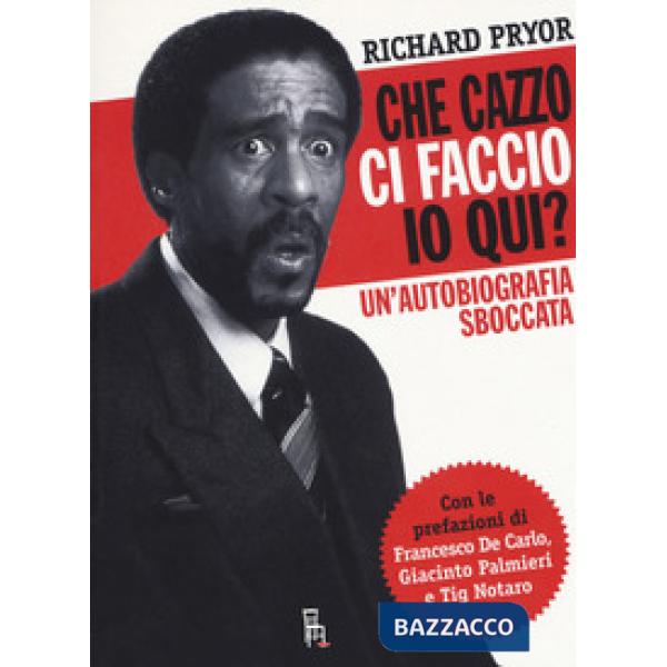Che cazzo ci faccio io qui? Un'autobiografia sboccata