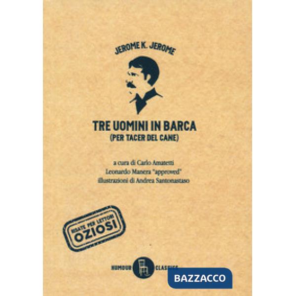 Tre uomini in barca (per tacer del cane)