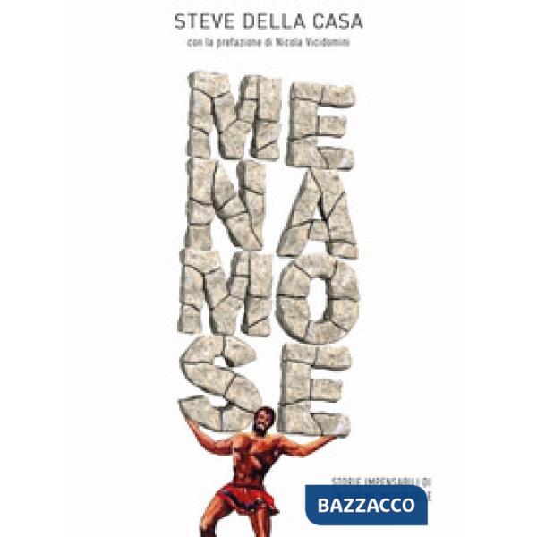 Menamose. Storie impensabili di un cinema improbabile. Ediz. illustrata