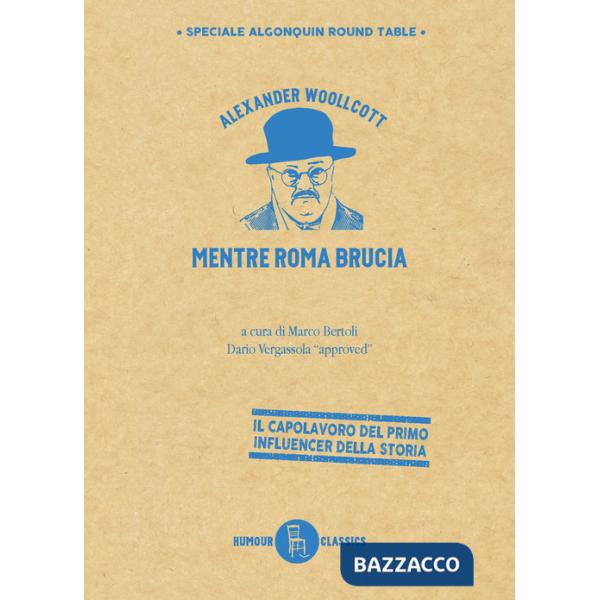 Mentre Roma brucia. Ediz. illustrata