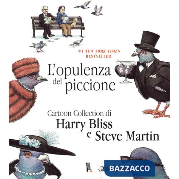 Opulenza del piccione. Ediz. italiana e inglese (L')