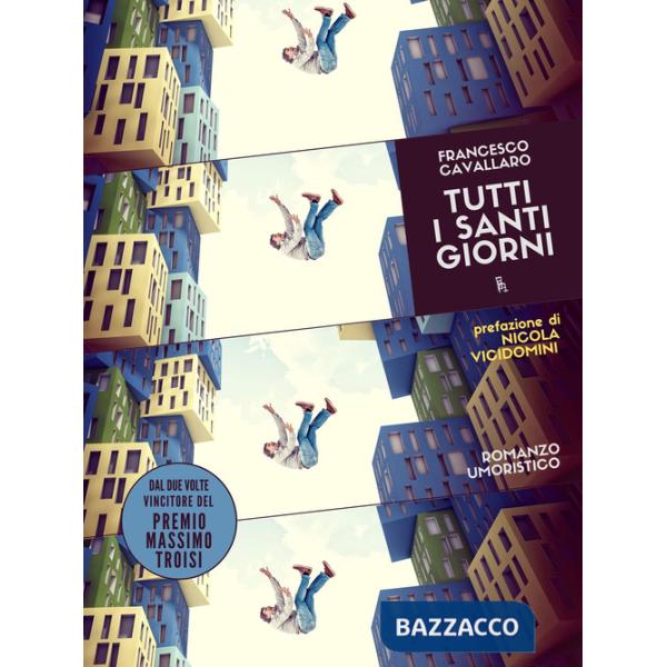 Tutti i santi giorni