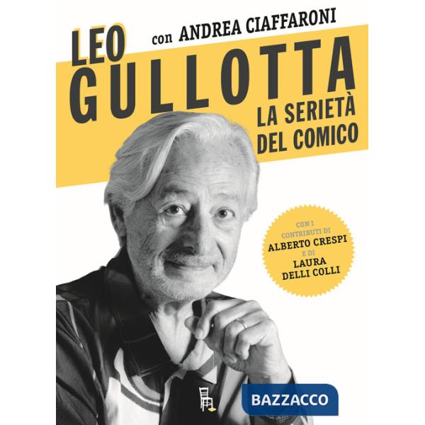 Leo Gullotta, la serietà del comico