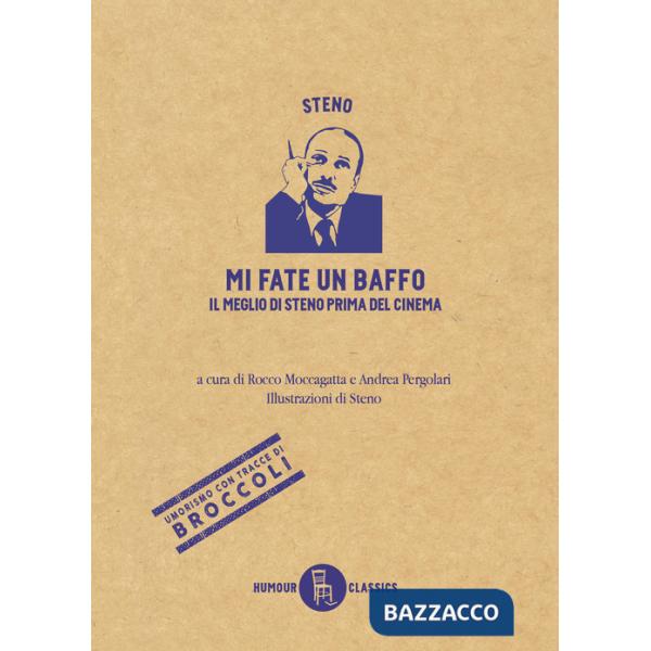 Mi fate un baffo. Il meglio di Steno prima del cinema