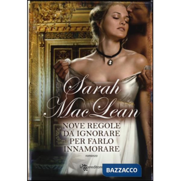 Nove regole da ignorare per farlo innamorare