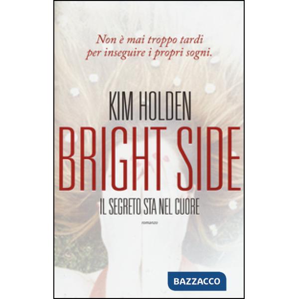 Bright side. Il segreto sta nel cuore