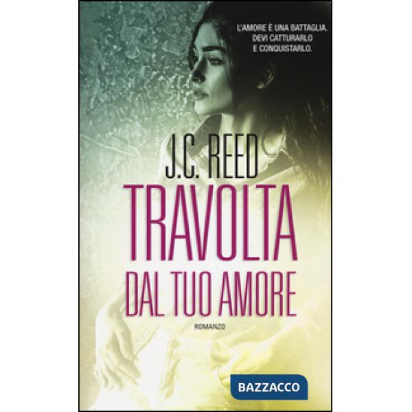 Travolta dal tuo amore