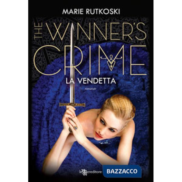 Vendetta. The winner's crime (La)