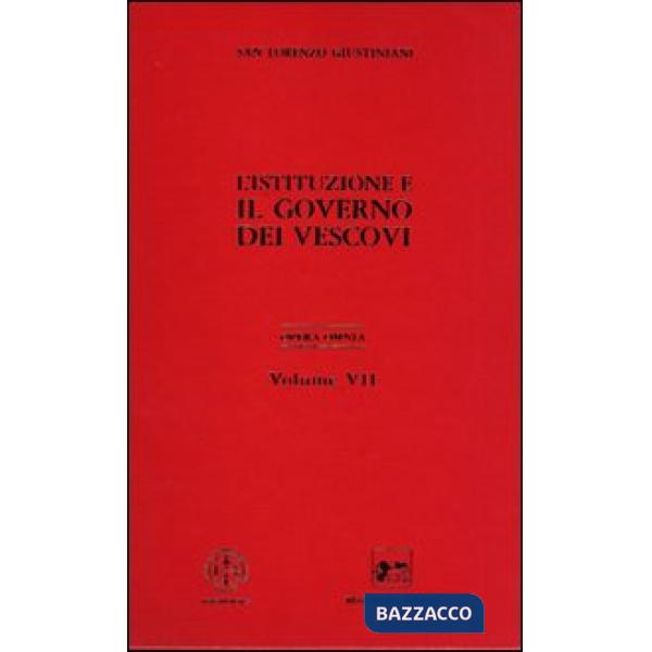 Opera omnia. Vol. 7: l governo dei vescovi