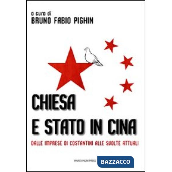 Chiesa e stato in Cina. Dalle imprese di Costantini alle svolte attuali
