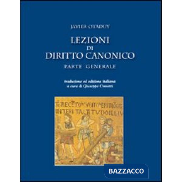 Lezioni di diritto canonico. Parte generale