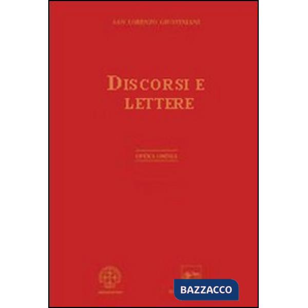 Opera omnia. Vol. 10: Discorsi e lettere.