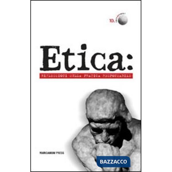 Etica: riflessioni sulla pratica responsabile