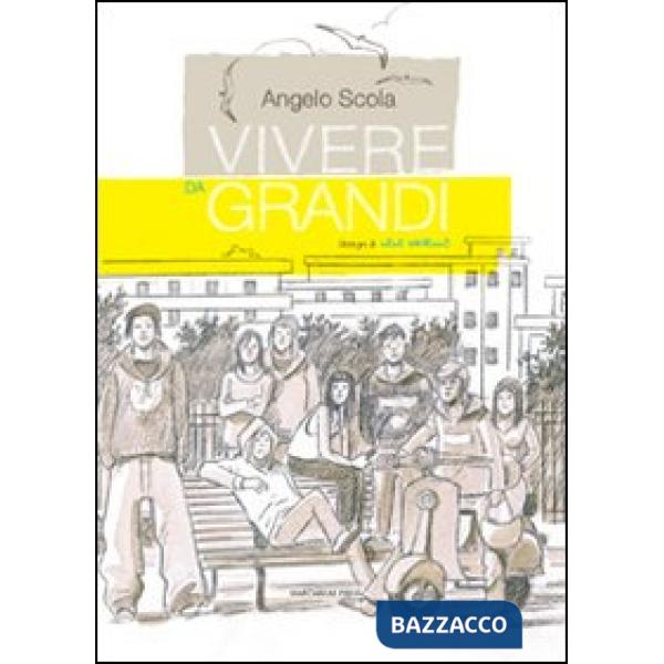 Vivere da grandi