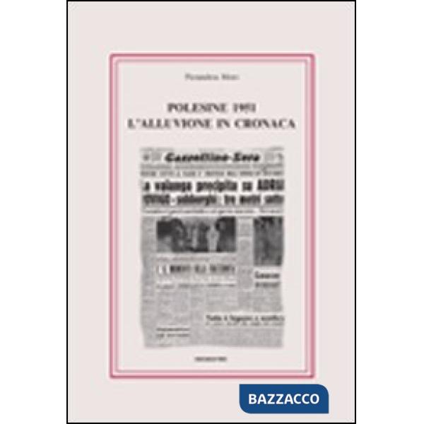 Polesine 1951. L'alluvione in cronaca