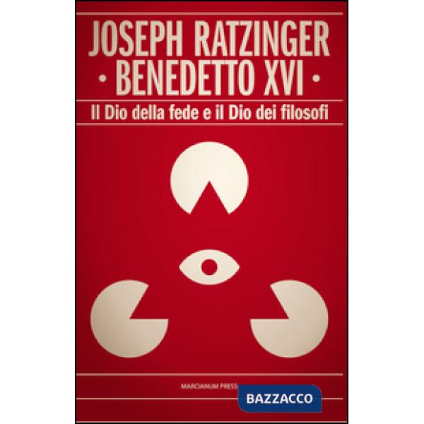 Dio della fede e il Dio dei filosofi (Il)