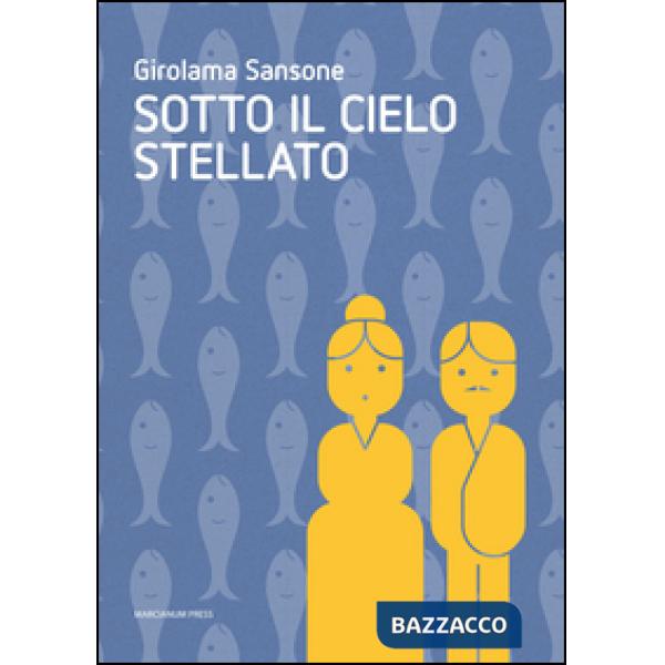 Sotto il cielo stellato