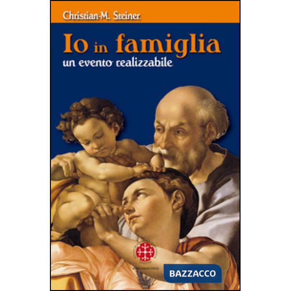 Io in famiglia. Un evento realizzabile