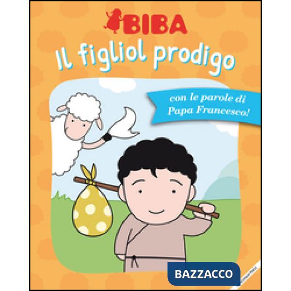 Figliol prodigo. Ediz. illustrata (Il)