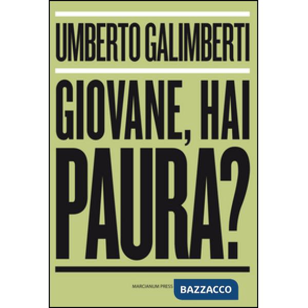 Giovane, hai paura?