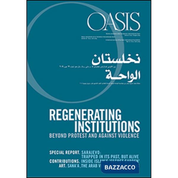 Oasis. Vol. 19: Regenerating institutions beyond protest and against violence