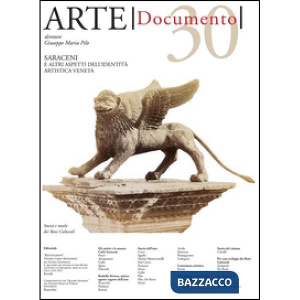 Arte. Documento. Rivista e collezione di storia e tutela dei beni culturali. Vol. 30: Saraceni e altri aspetti dell'identità art