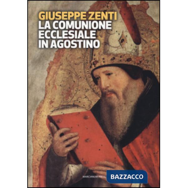 Comunione ecclesiale in Agostino (La)