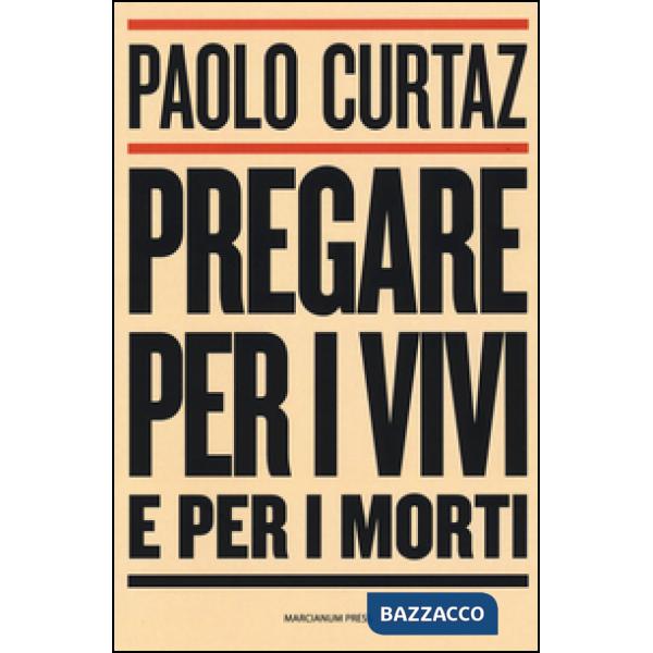 Pregare per i vivi e per i morti