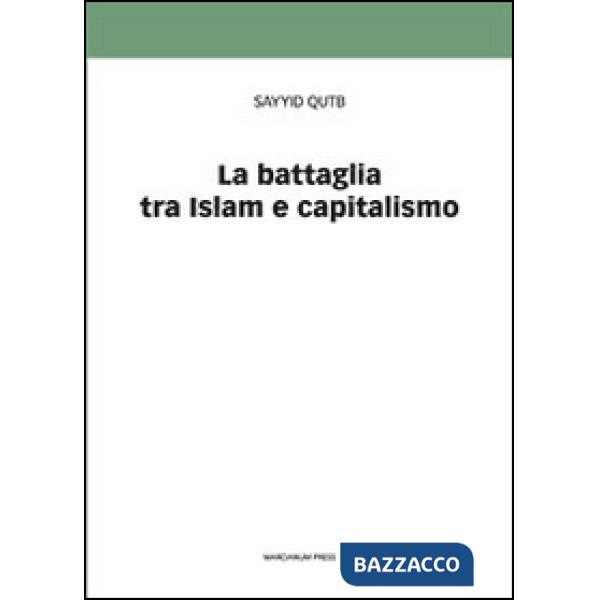 Battaglia tra Islam e capitalismo (La)